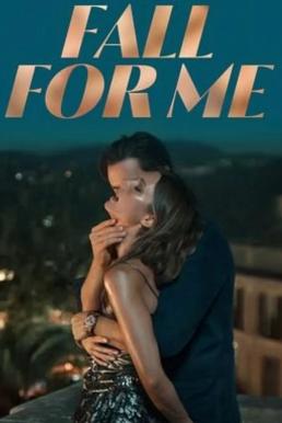 Fall for Me ลวงรักทรยศ (2025) NETFLIX
